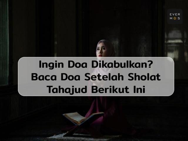 Doa Setelah Sholat Tahajud