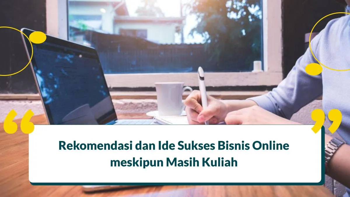 Ide bisnis online untuk mahasiswa