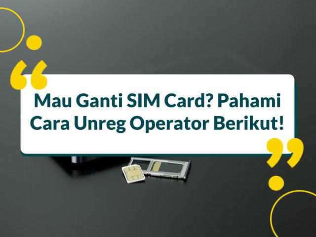 cara unreg kartu