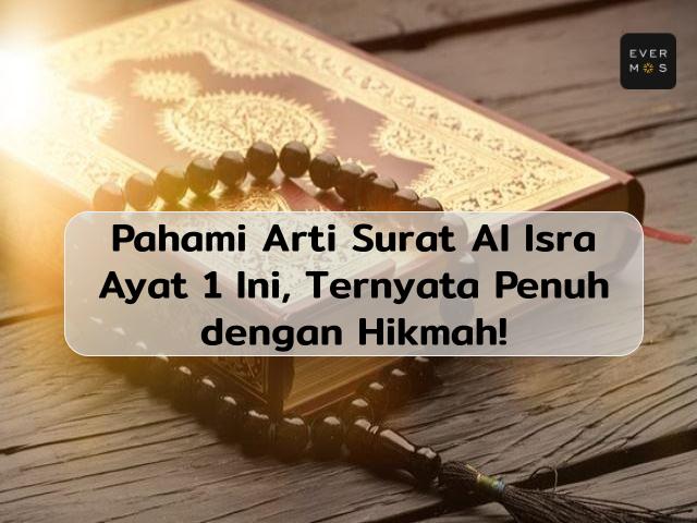 Arti Surat Al Isra Ayat 1