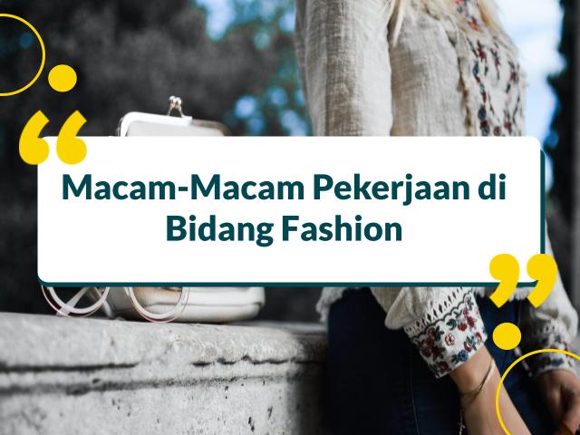 Pekerjaan di Bidang Fashion