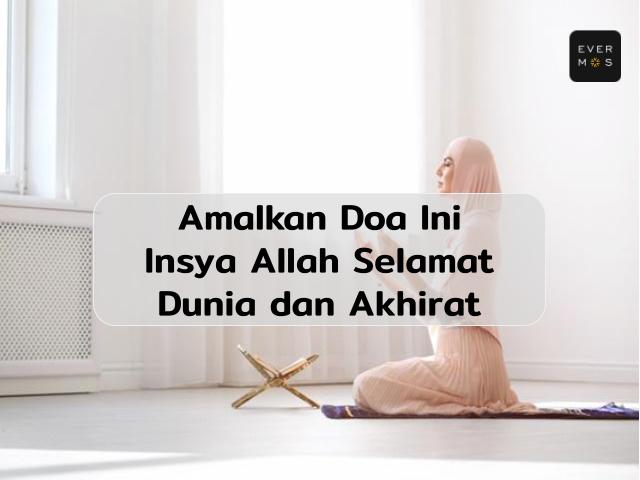 Doa Diberikan Keselamatan Dunia dan Akhirat