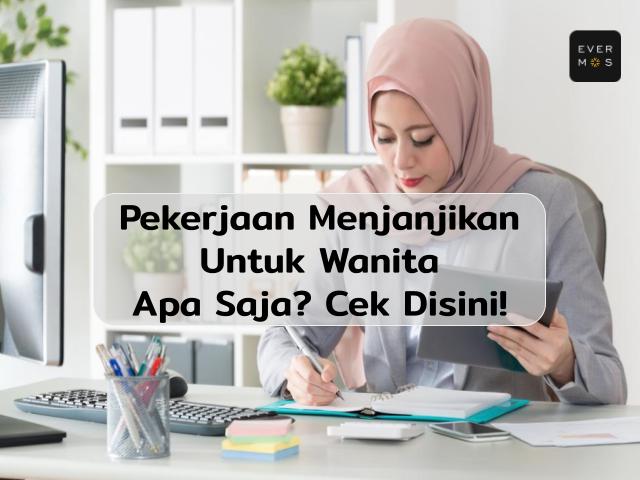 Pekerjaan yang Menjanjikan untuk Wanita