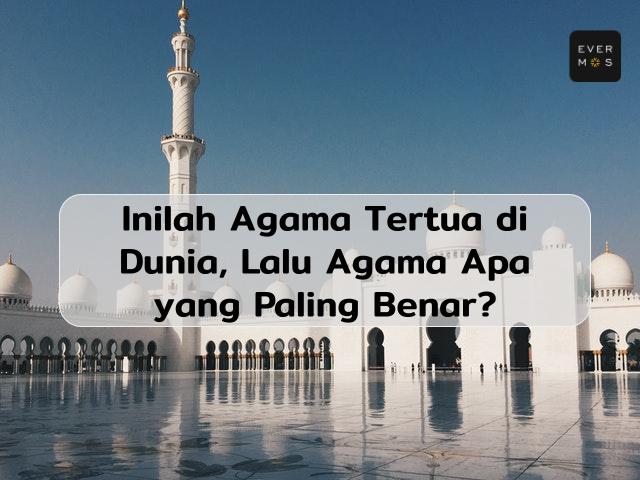 Agama Tertua di Dunia