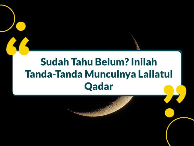 Tanda Tanda Lailatul Qadar