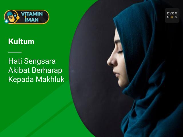 Akibat Berharap Kepada Makhluk