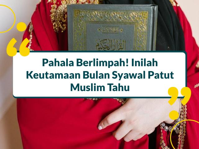 Keutamaan Bulan Syawal