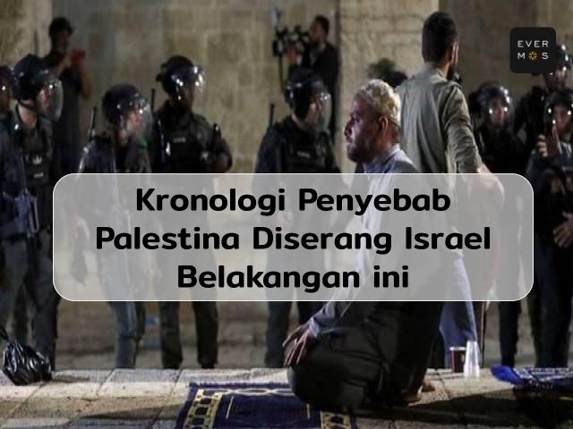 Kenapa Israel Menyerang Palestina Menurut Al Quran