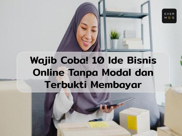 Bisnis Online Tanpa Modal dan Terbukti Membayar
