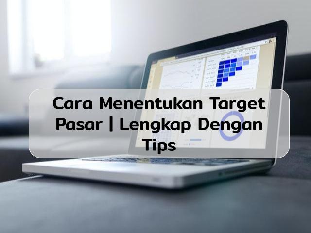 cara menentukan target pasar