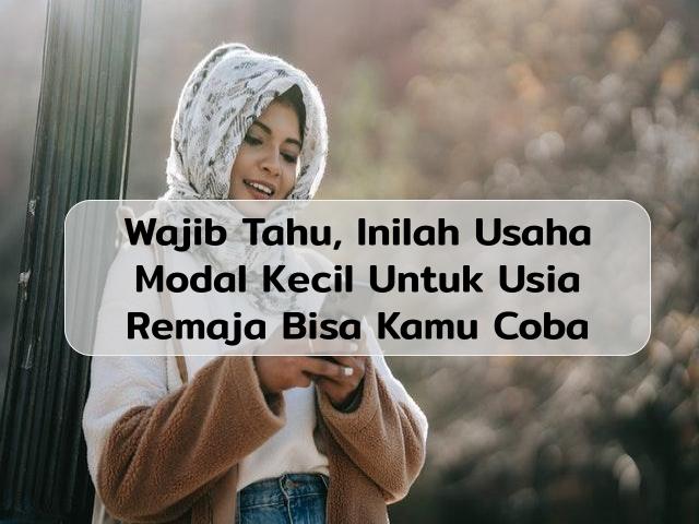 Usaha Kecil-Kecilan Untuk Remaja