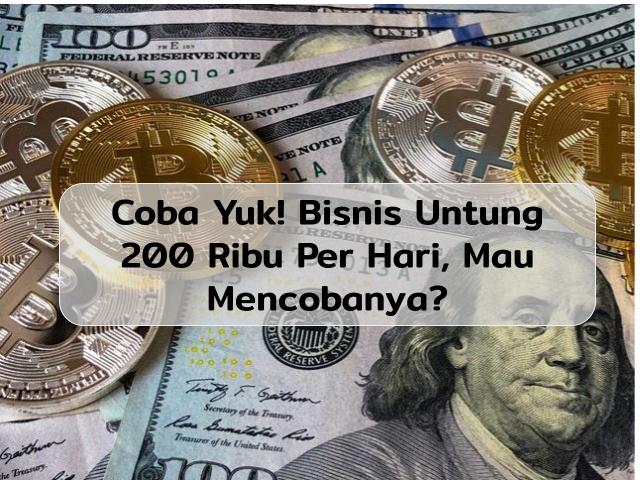 Bisnis Untung 200 Ribu Per Hari