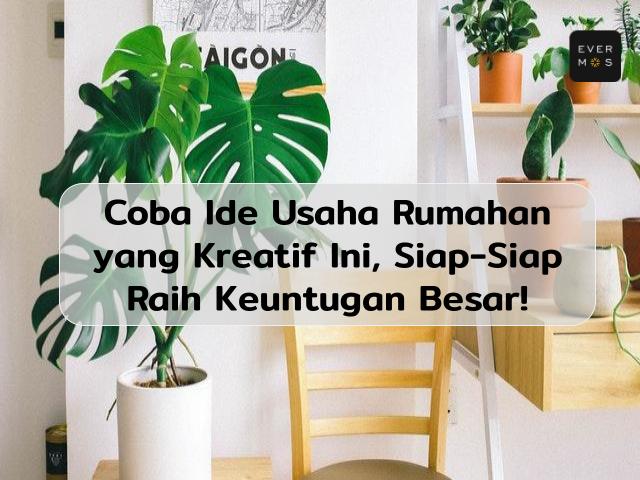 Ide Usaha Rumahan Kreatif