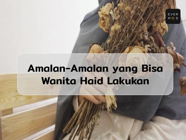 Amalan Ketika Haid