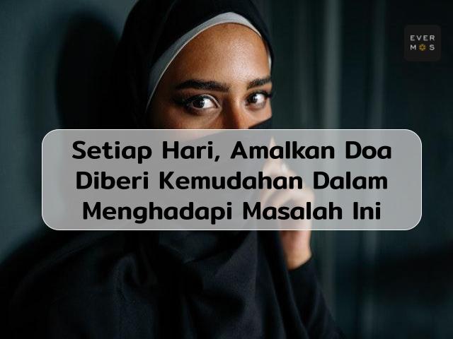 doa diberi kemudahan dalam menghadapi masalah