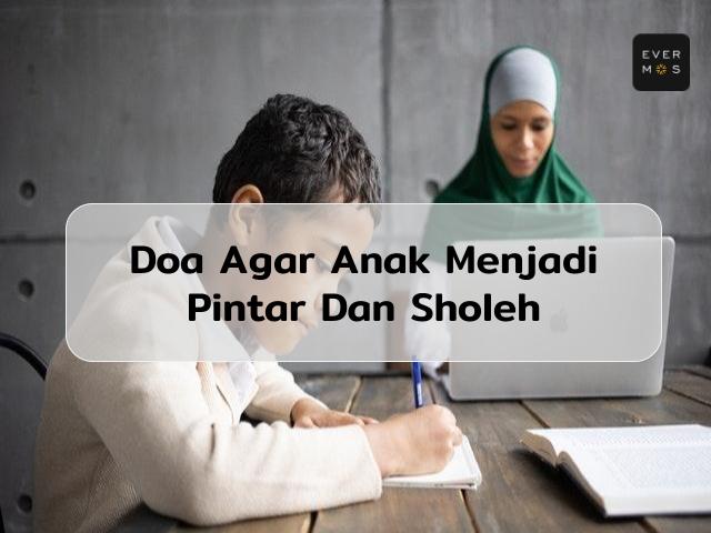 Doa agar anak pintar dan sholeh