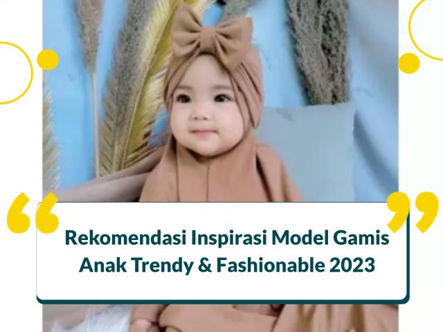 model gamis anak trendy