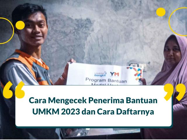 Cara Mengecek Penerima Bantuan UMKM 2023 dan Cara Daftarnya