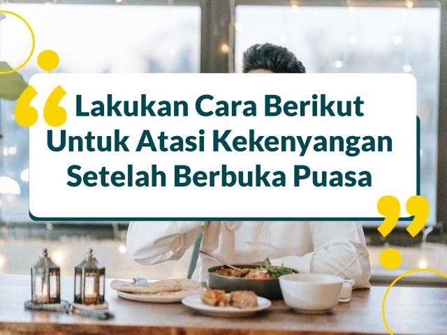 cara mengatasi kekenyangan