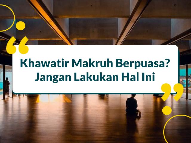 Hal Makruh dalam Puasa