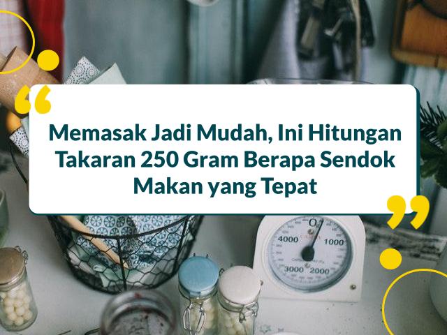 250 gram berapa sendok makan