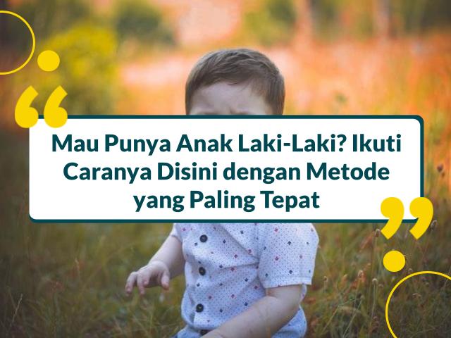 cara mendapatkan anak laki laki