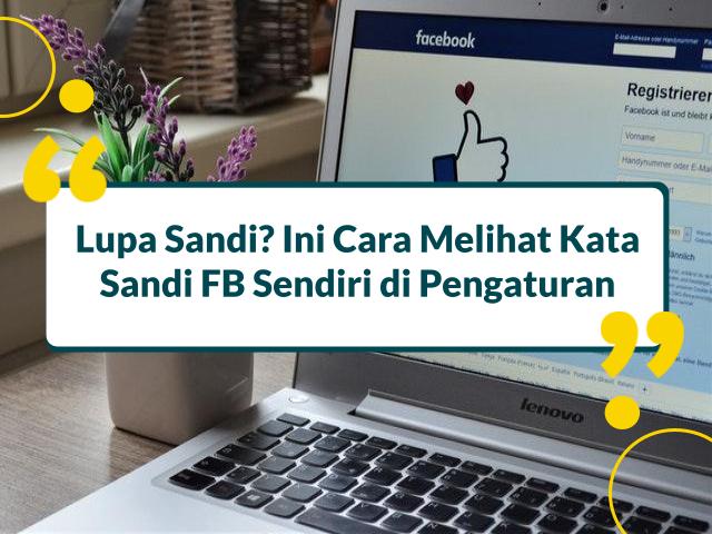 Cara melihat kata sandi fb sendiri di pengaturan