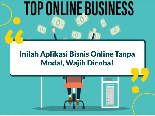 Aplikasi bisnis online tanpa modal