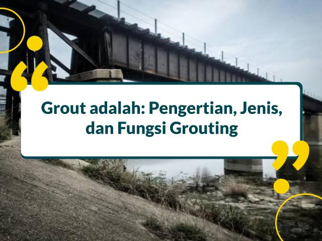 Grout adalah