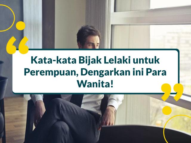 Kata Kata Bijak Laki Laki untuk Perempuan