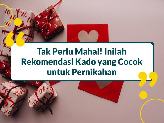 kado yang cocok untuk pernikahan