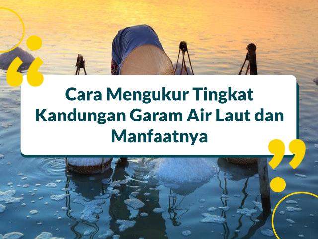 tingkat kandungan garam air laut