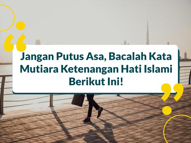 kata mutiara ketenangan hati islami