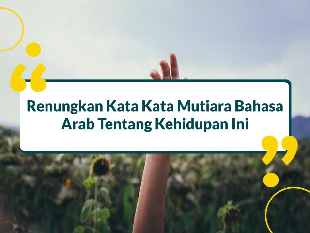 Kata Kata Mutiara Bahasa Arab Tentang Kehidupan
