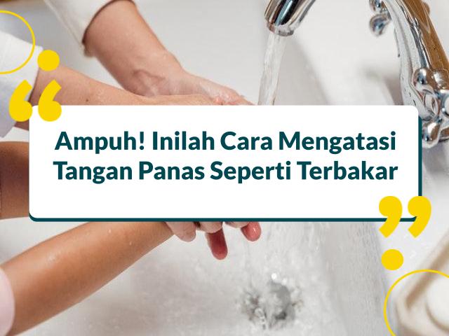 Cara Mengatasi Tangan Panas Seperti Terbakar