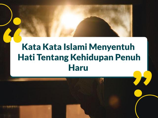 Kata Kata Islami Menyentuh Hati Tentang Kehidupan
