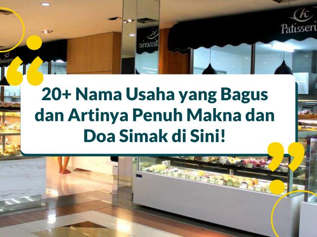 Nama Usaha yang Bagus dan Artinya