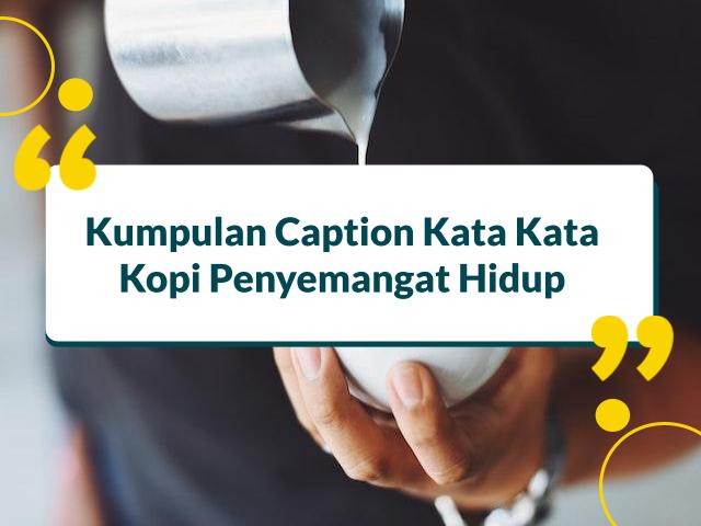 Caption Kata Kata Kopi