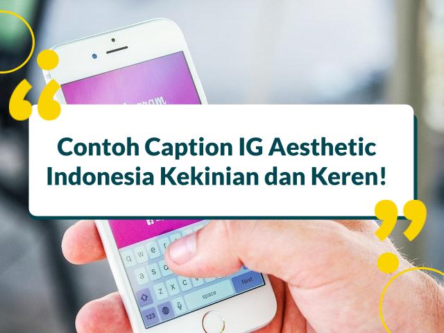 Caption IG Aesthetic Indonesia