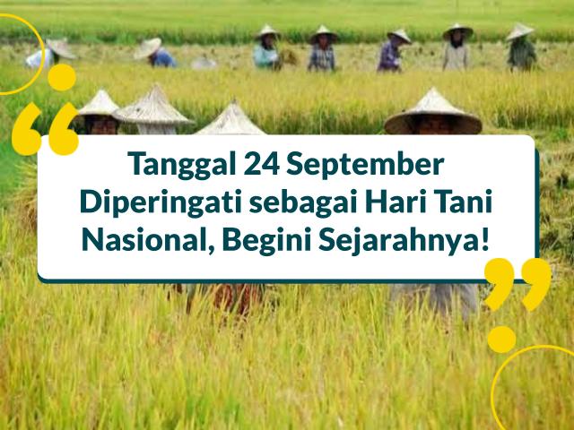 Tanggal 24 September Diperingati sebagai Hari