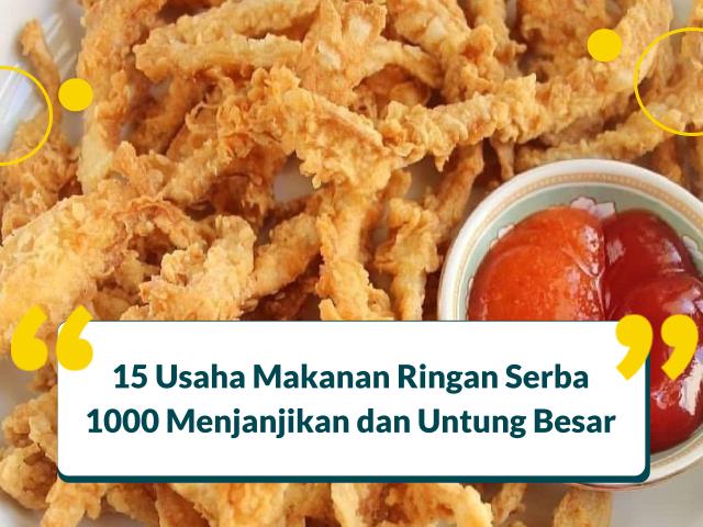 Usaha Makanan Ringan Serba 1000