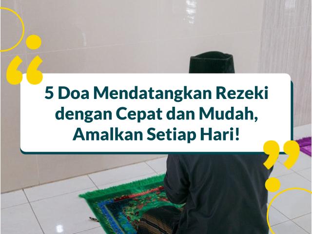 Doa Mendatangkan Rezeki dengan Cepat