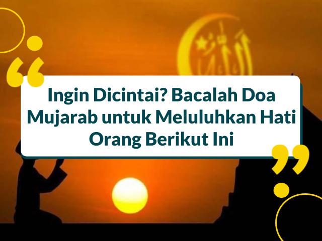 Doa Mujarab untuk Meluluhkan Hati Orang