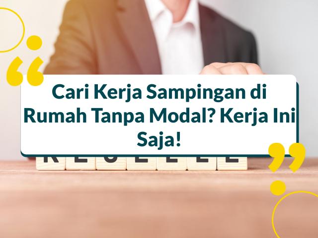 Cari Kerja Sampingan di Rumah Tanpa Modal