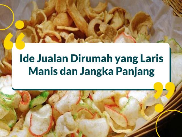 Jualan Dirumah yang Laris