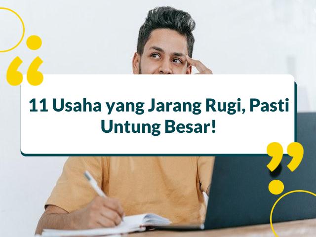 usaha yang jarang rugi