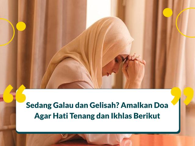 doa agar hati tenang dan ikhlas