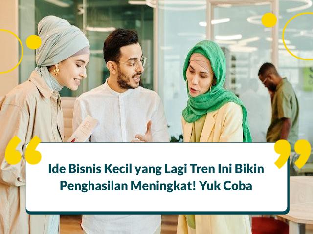 Usaha Kecil yang Lagi Trend