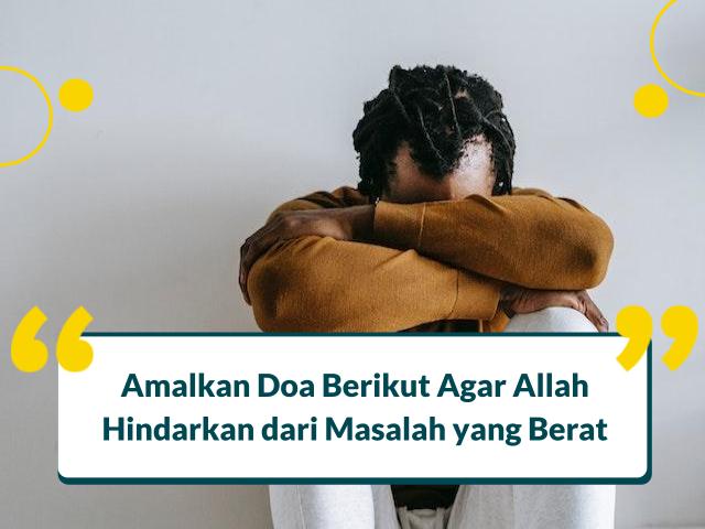 doa agar dijauhkan dari masalah