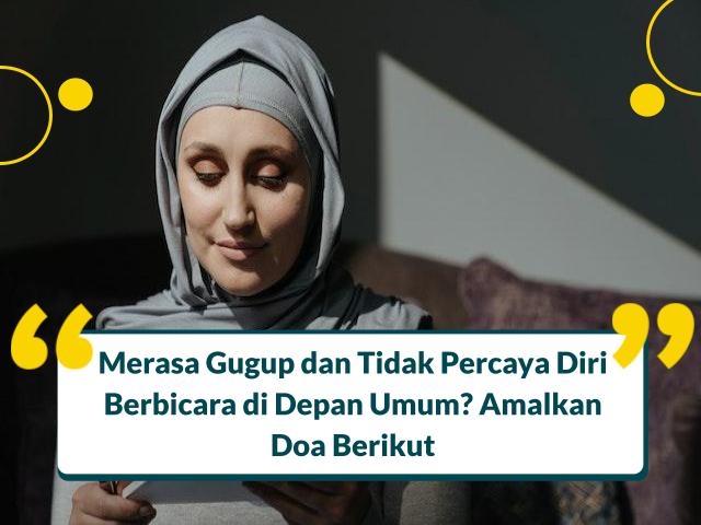 doa agar tidak gugup dan percaya diri